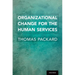 Organizational Change for the Human Services