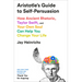 Aristotle's Guide to Self-Persuasion: How Ancient Rhetoric, Taylor Swift, and Your Own Soul Can Help You Change Your Life