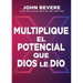 Multiplique el potencial que Dios le dio