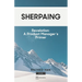 Sherpaing: Revelation: A Product Manager's Primer: Product Thinking, Methodologies, and Frameworks that Define AI-era Product Leadership