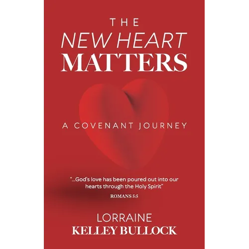 The New Heart Matters: A Covenant Journey