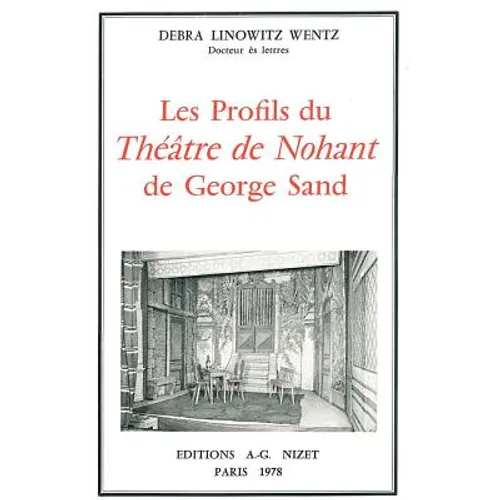Les Profils Du Theatre de Nohant de George Sand