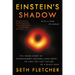 Einstein's Shadow: The Inside Story of Astronomers' Decades-Long Quest to Take the First Picture of a Black Hole
