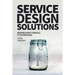 Service Design Solutions: Design is not a result, it's a process!
