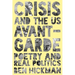 Crisis and the US Avant-Garde: Poetry and Real Politics
