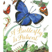 A Butterfly Is Patient
