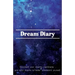 Dream Diary: Document Your Dreams, Nightmares and Lucid Dreams to Better Understand Yourself