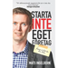 Starta inte eget företag: Förrän du läst den här boken