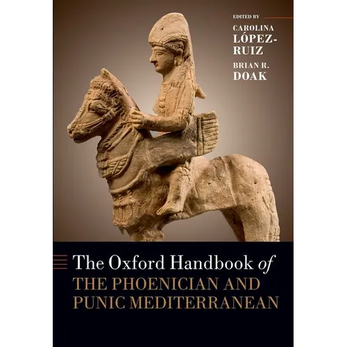 The Oxford Handbook of the Phoenician and Punic Mediterranean