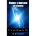 Highway to the Stars: The Beginning