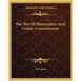The Way Of Illumination And Cosmic Consciousness