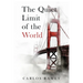 The Quiet Limit of the World