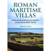Roman Maritime Villas: Rediscovering Architecture in Southern Latium and Its Wider Context