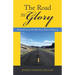 The Road to Glory: Meditations on the Way from Here to Heaven