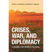 Crises, War, and Diplomacy: Lessons for World Politics