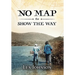 No Map to Show the Way