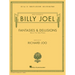 Billy Joel - Fantasies & Delusions: Music for Solo Piano, Op. 1-10