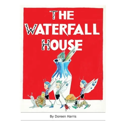 The Waterfall House: An Australian Fairy Story
