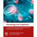 Hematology and Coagulation: A Comprehensive Review for Board Preparation, Certification and Clinical Practice