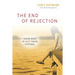 The End of Rejection: Your Past Is Not Your Future
