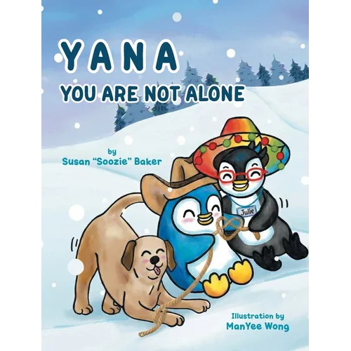 Yana: You Are Not Alone