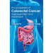 Encyclopedia of Colorectal Cancer: Volume IV (Management and Treatment)