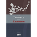 The Trouble with Trauma