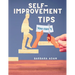 Self-Improvement - Money Saving, Success, Romance and Health Tips: The Complete Motivational Book