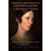 Thomas Jefferson's Granddaughter in Queen Victoria's England: The Travel Diary of Ellen Wayles Coolidge, 1838-1839