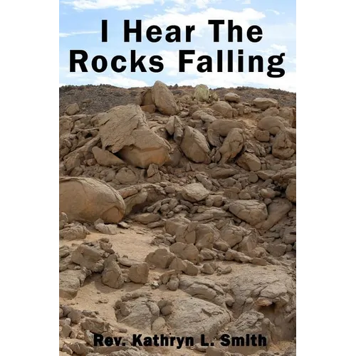 I Hear the Rocks Falling