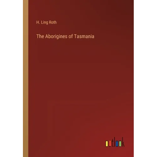 The Aborigines of Tasmania