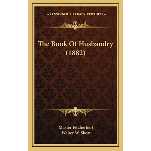 The Book Of Husbandry (1882)