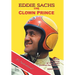Eddie Sachs: the Clown Prince of Racing: The Life and Times of the World's Greatest Race Driver