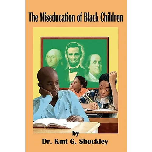 The Miseducation of Black Children