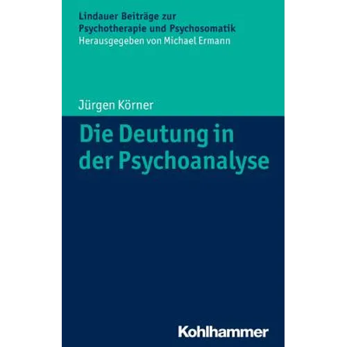 Die Deutung in Der Psychoanalyse