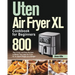 Uten Air Fryer XL Cookbook for Beginners: 800-Day Crispy and Easy Recipes to Master Your Uten Air Fryer XL for Smart People on a Budget