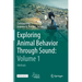 Exploring Animal Behavior Through Sound: Volume 1: Methods