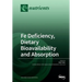 Fe Deficiency, Dietary Bioavailbility and Absorption