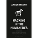 Hacking in the Humanities: Cybersecurity, Speculative Fiction, and Navigating a Digital Future