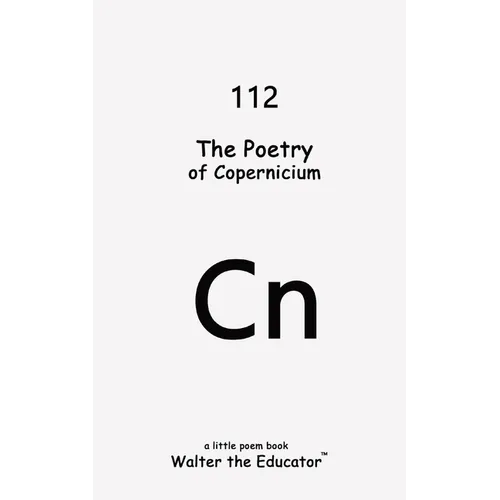 The Poetry of Copernicium