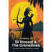A History of St. Vincent and the Grenadines: A Journey Through Resilience and Triumph