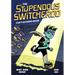 The Stupendous Switcheroo #3: Can't Go Home Again