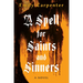 A Spell for Saints and Sinners