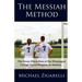 The Messiah Method