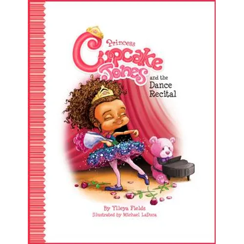 Princess Cupcake Jones and the Dance Recital