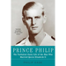 Prince Philip: The Turbulent Early Life of the Man Who Married Queen Elizabeth II