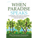 When Paradise Speaks: A Remarkable, True Story of Friendship, After-Death Communication, and Art that Heals