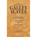 The Huguenot Galley Slaves