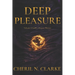Deep Pleasure: Volume I: Softer. Deeper. Wetter.