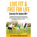 Live Fit & Free for Life: Exercise For Seniors 60+